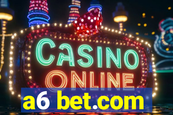 a6 bet.com